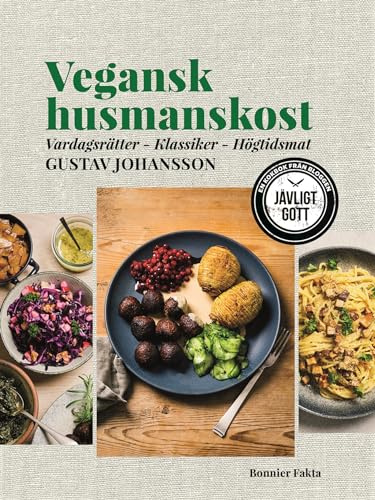 Vegansk husmanskost : vardagsrätter, klassiker, högtidsmat