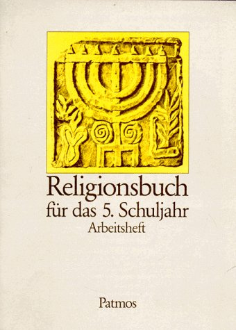 Religionsbuch für das 5. Schuljahr: Arbeitsheft