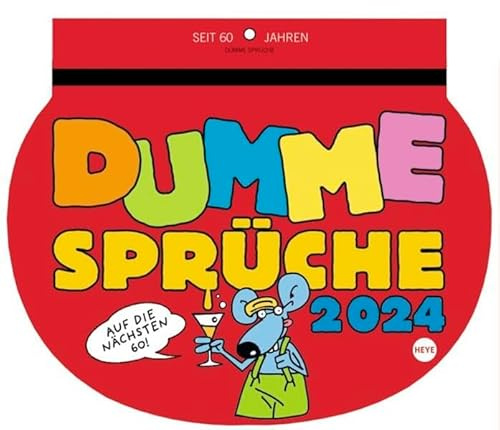 Dumme Sprüche Humorkalender 2024. Lustiger Wandkalender mit 52 witzigen Sprüchen und Cartoons. Humorvoll illustrierter Wochen-Kalender 2024 zum Aufhängen.: Für Gescheite!