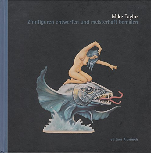 Zinnfiguren entwerfen und meisterhaft bemalen