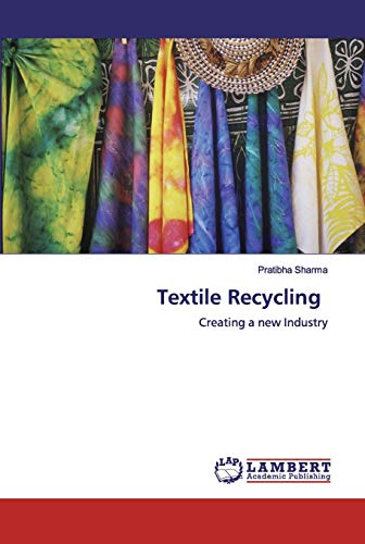 Textile Recycling: Creating a new Industry