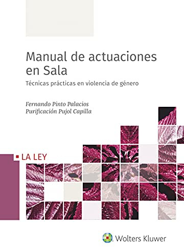 Manual de actuaciones en Sala. Técnicas prácticas en violencia de género