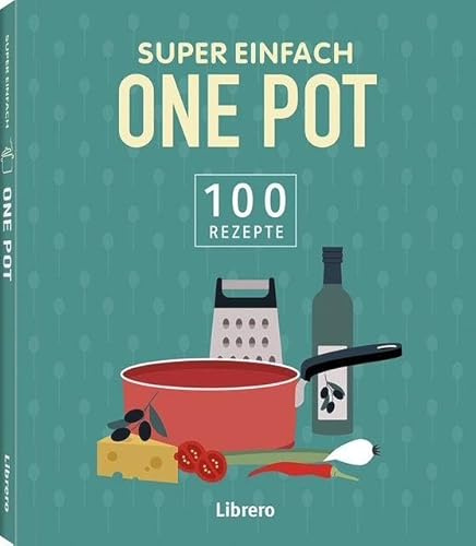 Super Einfach One Pot