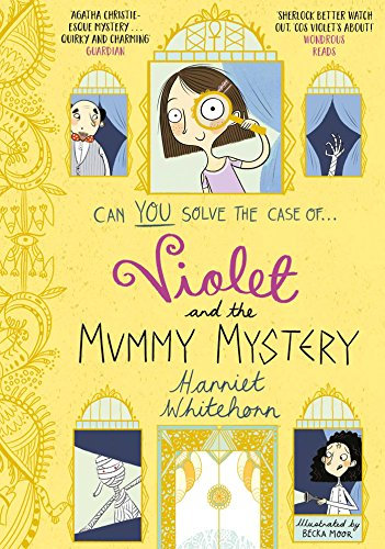 Violet and the Mummy Mystery: Volume 4 (Violet Investigates)