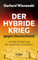 Der hybride Krieg gegen Deutschland und die Zerstörung der westlichen Zivilisation