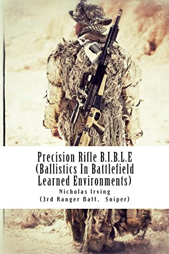 Precision Rifle B.I.B.L.E: (Ballistics In Battlefield Learned Environments)