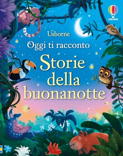 Oggi ti racconto: Storie della buonanotte
