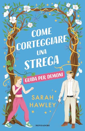 Come corteggiare una strega. Guida per demoni