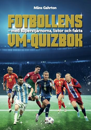 Fotbollens VM-quizbok : med superstjärnorna, listor och fakta