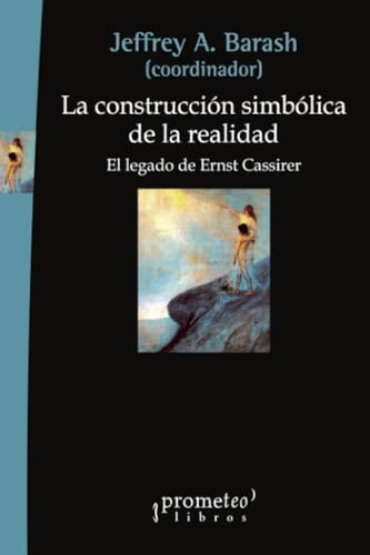 La construcción simbólica de la realidad (ENSAYO FILOSOFICO)