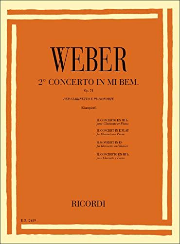 Concerto N. 2 In Mi Bem. Op. 74 Per Clarinetto E Orchestra - Riduzione Per Clarinetto E Pianoforte