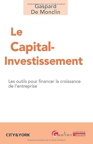 Le capital-investissement: Les outils pour financer la croissance de l'entreprise