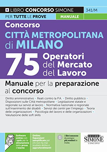 Concorso Città Metropolitana di Milano 75 Operatori del Mercato del Lavoro - Manuale per la preparazione al concorso