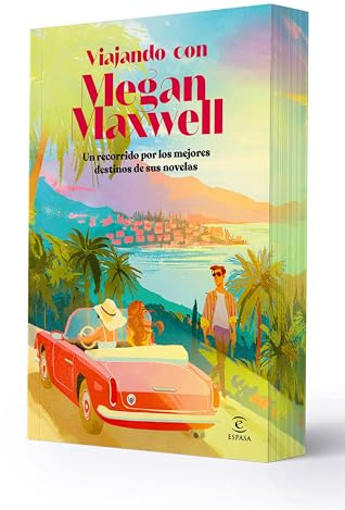 Viajando con Megan Maxwell (Biblioteca Megan Maxwell)