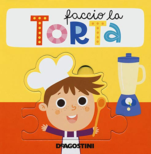 Faccio la torta. Libro puzzle. Ediz. a colori