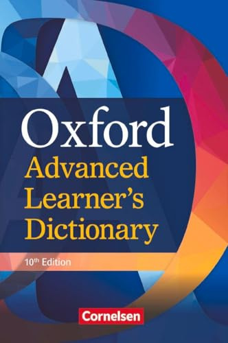 Oxford Advanced Learner's Dictionary - 10th Edition - B2-C2: Wörterbuch (Festeinband) - Ohne Oxford Speaking Tutor und Oxford Writing Tutor