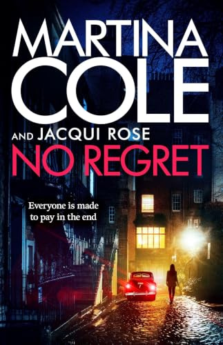 No Regret: the gripping Sunday Times bestselling thriller from the iconic queen of crime