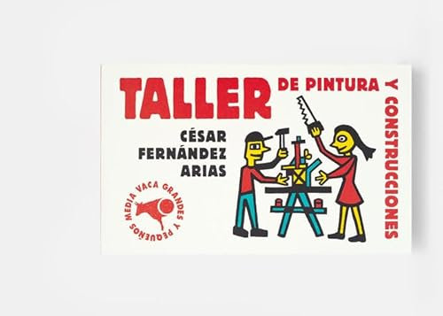 Taller de pintura y construcciones (Grandes y pequeños)