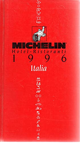 Michelin Red Guide: Hotels-Restaurants 1996 : Italia (Michelin Annual Guides : Italia, 1996 (Red Guides))