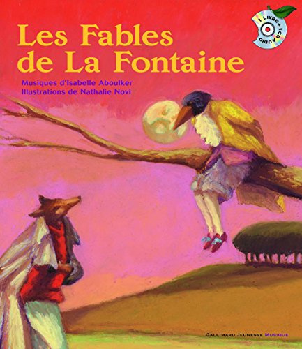 Les Fables de La Fontaine - Un livre + un CD - De 6 à 12 ans
