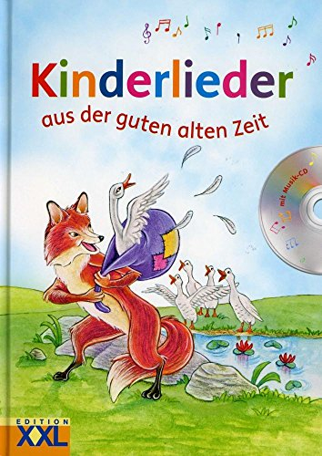 Kinderlieder aus der guten alten Zeit: mit CD