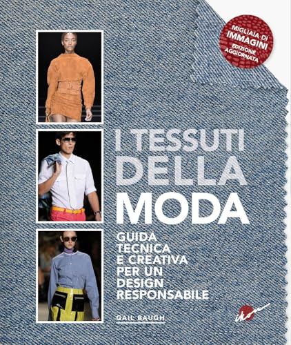 I tessuti della moda. Guida tecnica e creativa per un design responsabile