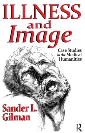Illness and Image: Case Studies in the Medical Humanities