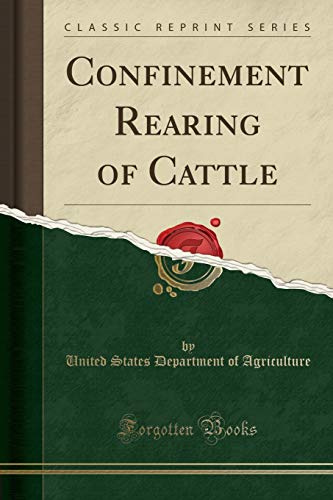 Confinement Rearing of Cattle