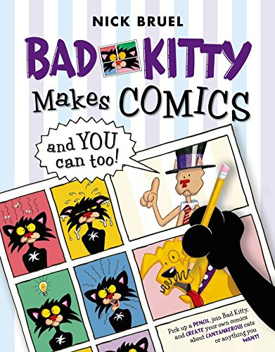 Bad Kitty Makes Comics: and You Can Too!
