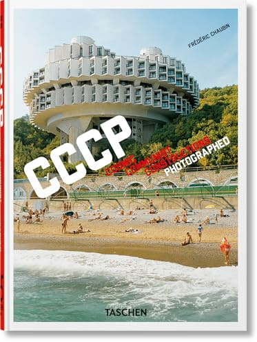 Frédéric Chaubin: CCCP. Cosmic Communist Constructions Photographed. 45th Ed. (45th Edition)