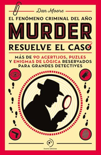 Murder: Resuelve el caso. Un libro de enigmas con más de 90 acertijos, puzles y juegos de lógica.: Resuelve El Caso: Un Libro De Enigmas Con Más ... over 90 Crime Puzzles to Solve! (0)