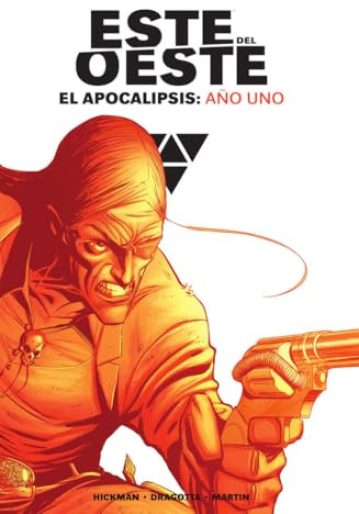 ESTE DEL OESTE INTEGRAL. EL APOCALIPSIS: AÑO UNO: 1