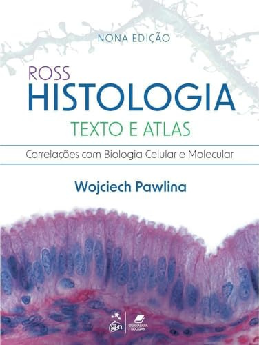 Ross Histologia texto e atlas correlações biologia