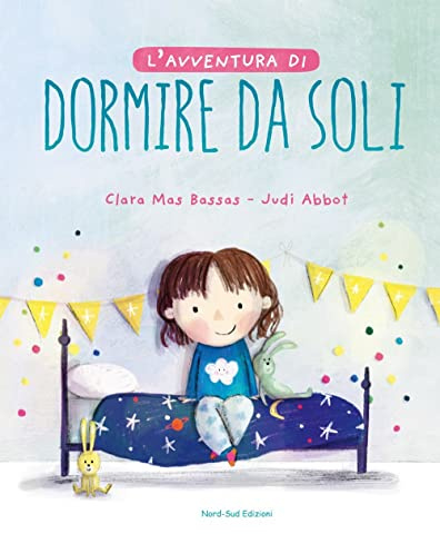 L'avventura di dormire da soli. Ediz. a colori