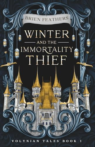 Winter and the Immortality Thief (Volynian Tales, Band 1)