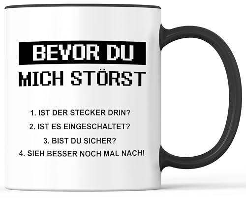 Tasse mit Spruch Bevor du mich störst Becher IT Admin Systemadministrator PC an aus - lustiges Geschenk - Kaffeebecher als Geschenkidee - Kaffeetasse 330ml - Weiss-Schwarz