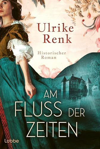 Am Fluss der Zeiten: Die SPIEGEL-Bestseller-Autorin schreibt über Menschen, deren Leben nie in Vergessenheit geraten soll. Historischer Roman (Hof Kalmule, Band 1)