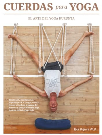 CUERDAS para YOGA: El Arte del YOGA KURUṆṬA