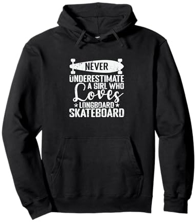 Mai Sottovalutare Una Classe di spettacoli di Longboarding per Ragazze Felpa con Cappuccio