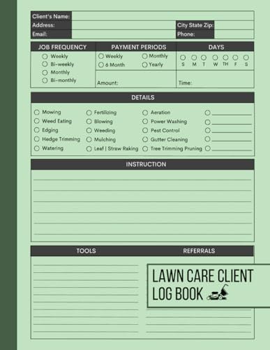 Lawn Care Client Log Book: Landscape and Lawn Mowing Appointment Book For Lawn Care Businesses For Tracking and Recording Their Clients' Details