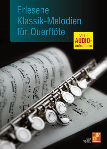 Erlesene Klassik-Melodien für Querflöte - 1 Buch + 1 CD