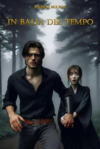 In balia del tempo: Un romanzo avvincente e originale tra storia e fantascienza