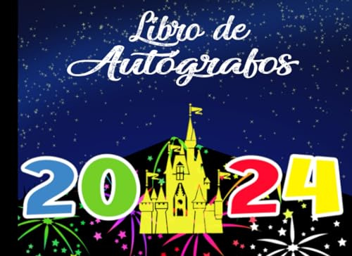 Libro de Autógrafos 2024: Recolectando firmas de personajes/celebridades en aventuras Parques Temáticos de todo el mundo. Un álbum divertido para niños, niñas y niños 2024