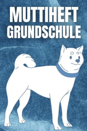 Muttiheft Grundschule: für Grundschulkinder - Dokumentieren Sie Beobachten, Verhalten und Rückmeldungen - Praktischer Helfer für die Lehrer Eltern Schüler Kommunikation