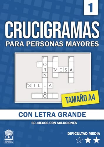 CRUCIGRAMAS PARA PERSONAS MAYORES: 50 JUEGOS DE LETRA MUY GRANDE PARA ADULTOS | TAMAÑO A4