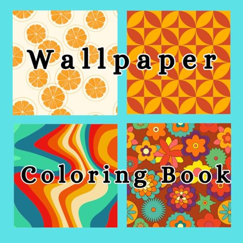 Wallpaper: A Fun & Funky Coloring Book!