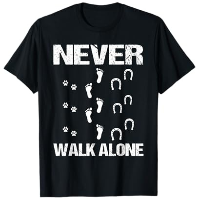Hund Pferd Reiter - Never Walk Alone Hund Pferd Reit T-Shirt