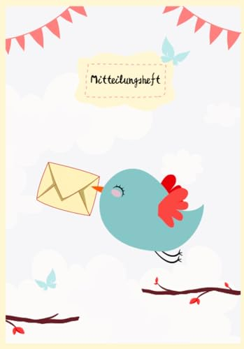 Mitteilungsheft: Elternheft für die Kommunikation zwischen Erziehern und Eltern | Muttiheft Kindergarten und grundschule | Pendelheft | A5