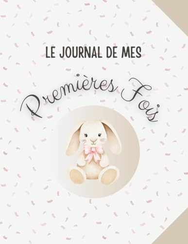 Mon livre de naissance: carnet Spécial les premières fois — Pour garder une trace de toutes les premières fois de ton enfant