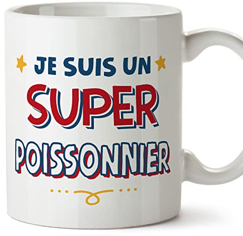 Mugffins Tasses pour POISSONNIER - En Français - Cadeau original homme - Je suis Super - 11 oz / 330 ml